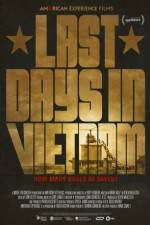 Watch Last Days in Vietnam Vodly