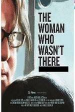 Watch The Woman Who Wasn't There Vodly