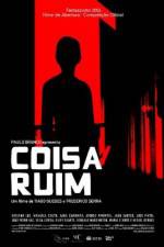 Watch Coisa Ruim Vodly