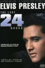Watch Elvis The Last 24 Hours Vodly