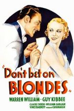 Watch Don\'t Bet on Blondes Vodly