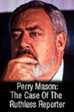 Watch Perry Mason: The Case of the Ruthless Reporter Vodly