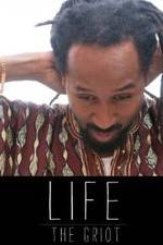 Watch Life: The Griot Vodly