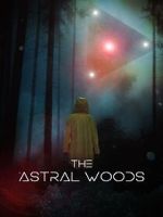 Watch The Astral Woods Vodly