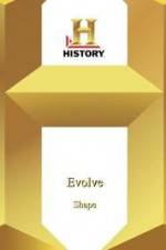 Watch History Channel Evolve: Shape Vodly