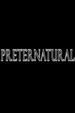 Watch Preternatural Vodly