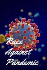 Watch Race Against Pandemic Vodly