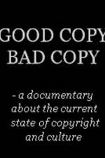 Watch Good Copy Bad Copy Vodly