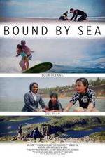 Watch Bound by Sea Vodly