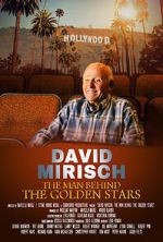 Watch David Mirisch, the Man Behind the Golden Stars Vodly
