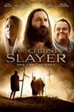 Watch The Christ Slayer Vodly