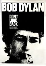 Watch Bob Dylan: Dont Look Back Vodly