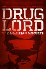 Watch Drug Lord: The Legend of Shorty Vodly