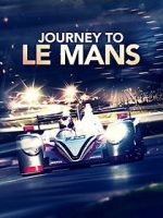 Watch Journey to Le Mans Vodly