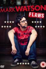 Watch Mark Watson: Flaws Vodly