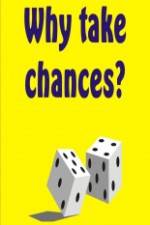 Watch Why Take Chances? Vodly