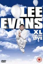 Watch Lee Evans: XL Tour Live 2005 Vodly