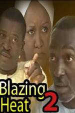 Watch Blazing Heat 2 Vodly