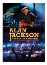 Watch Alan Jackson: Keepin\' It Country Tour Vodly