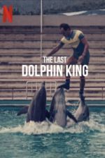 Watch The Last Dolphin King Vodly