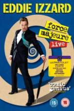 Watch Eddie Izzard: Force Majeure Live Vodly