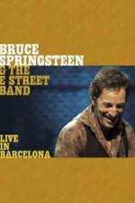 Watch Bruce Springsteen & The E Street Band - Live in Barcelona Vodly