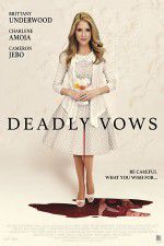 Watch Deadly Vows Vodly