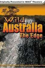 Watch Wild Australia The Edge Vodly