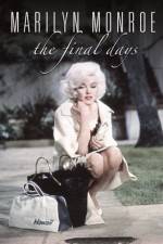 Watch Marilyn Monroe The Final Days Vodly