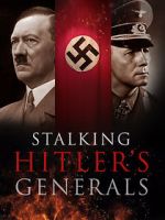 Watch Stalking Hitler\'s Generals Vodly