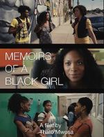 Watch Memoirs of a Black Girl Vodly