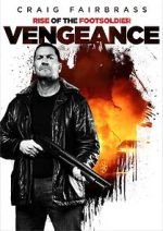Watch Rise of the Footsoldier: Vengeance Vodly