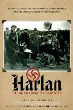 Watch Harlan: In the Shadow of Jew Suess Vodly