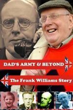 Watch \'Dad\'s Army\' & Beyond: The Frank Williams Story Vodly