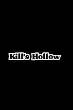 Watch Kill's Hollow Vodly