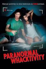 Watch Paranormal Whacktivity Vodly