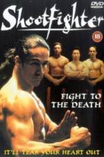 Watch Shootfighter: Fight to the Death Vodly