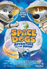 Watch Space Dogs: Adventure to the Moon Vodly