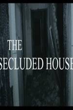 Watch The Secluded House Vodly