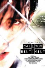 Watch Callous Sentiment Vodly