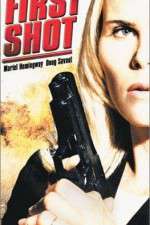 Watch First Shot Vodly