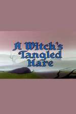 Watch A Witch's Tangled Hare Vodly