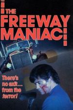 Watch The Freeway Maniac Vodly