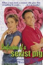 Watch Confessions of a Sexist Pig Vodly