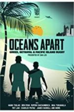 Watch Oceans Apart: Greed, Betrayal and Pacific Island Rugby Vodly