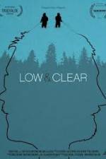 Watch Low & Clear Vodly