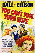 Watch You Can\'t Fool Your Wife Vodly