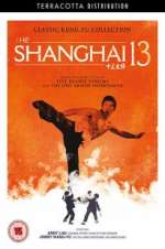 Watch Shanghai 13 Vodly