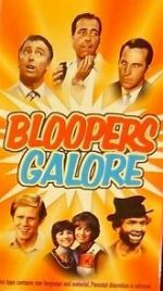 Watch Bloopers Galore Vodly