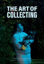 Watch The Art of Collecting (Short 2021) Vodly